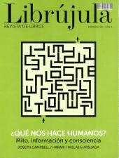REVISTA LIBRÚJULA 58: ¿QUÉ NOS HACE HUMANOS? MITO, INFORMACIÓN Y CONSCIENCIA