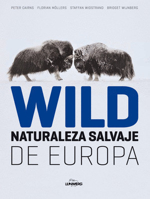 WILD. NATURALEZA SALVAJE EN EUROPA
