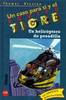 HELICOPTERO DE PESADILLA, UN