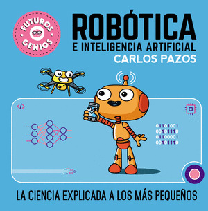 ROBOTICA E INTELIGENCIA ARTIFICIAL (FUTUROS GENIOS 5)