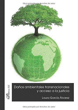 DAÑOS AMBIENTALES TRANSNACIONALES Y ACCESO A LA JUSTICIA