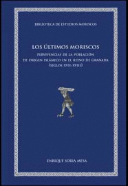 LOS ÚLTIMOS MORISCOS