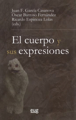 EL CUERPO Y SUS EXPRESIONES