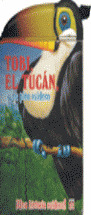 TOBI, EL TUCAN Y SU PICO RUIDOSO