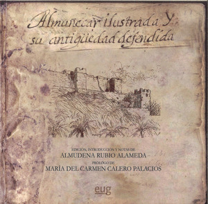 ALMUÑECAR ILUSTRADA Y SU ANTIGÜEDAD DEFENDIDA