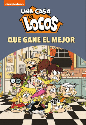 ¡QUE GANE EL MEJOR! (UNA CASA DE LOCOS. COMIC 7)