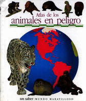 ATLAS DE LOS ANIMALES EN PELIGRO