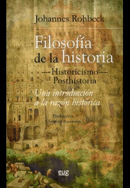 FILOSOFÍA DE LA HISTORIA -HISTORICISMO-POSTHISTORIA