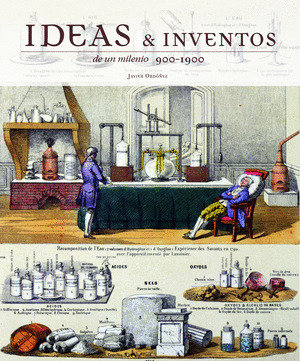 IDEAS E INVENTOS DE UN MILENIO, 900-1900