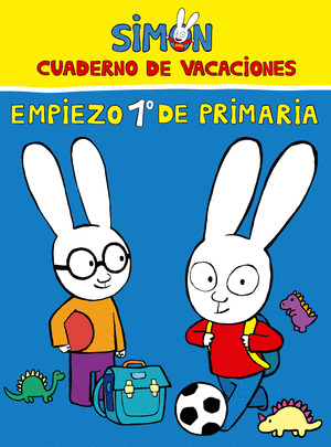 CUADERNO DE VACACIONES. EMPIEZO 1º DE PRIMARIA (SIMON)