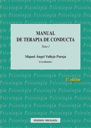 MANUAL DE TERAPIA DE CONDUCTA. TOMO I