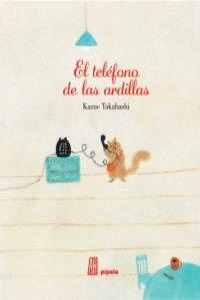 TELÉFONO DE LAS ARDILLAS, EL