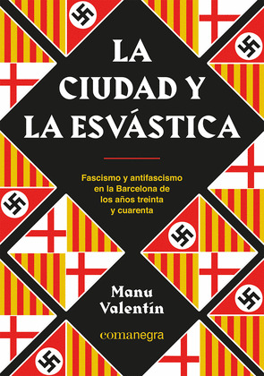 CIUDAD Y LA ESVÁSTICA, LA