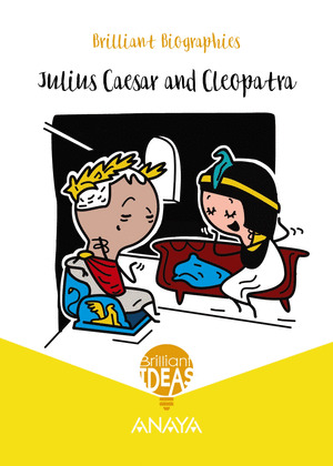 BRILLIANT BIOGRAPHY. JULIUS CAESAR AND CLEOPATRA