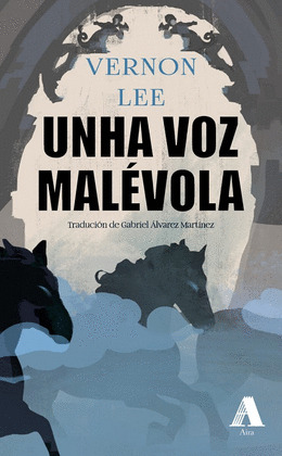 VOZ MALÉVOLA, UNHA