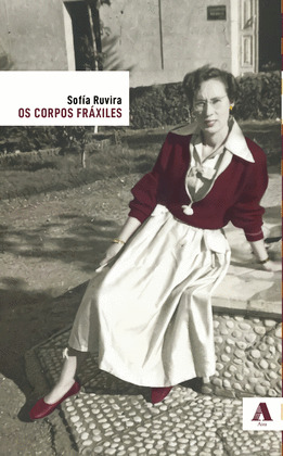 CORPOS FRÁXILES, OS