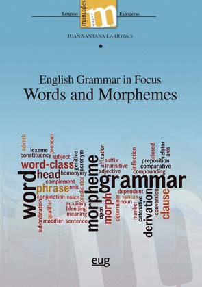 ENGLISH GRAMMAR IN FOCUS: WORDS AND MORPHEMES