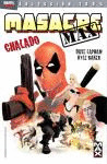 MASACRE MAX 1: CHALADO