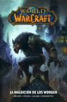 WORLD OF WARCRAFT 5. LA MALDICION DE LOS WORGEN