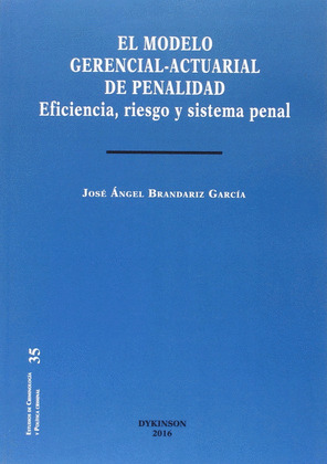 EL MODELO GERENCIAL-ACTUARIAL DE PENALIDAD