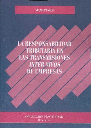 LA RESPONSABILIDAD TRIBUTARIA EN LAS TRANSMISIONES INTER VIVOS DE EMPRESAS