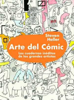 ARTE DEL COMIC. LOS CUADERNOS INEDITOS DE LOS GRANDES ARTISTAS