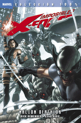IMPOSIBLES X-FORCE 2. NACION DEATHLOK