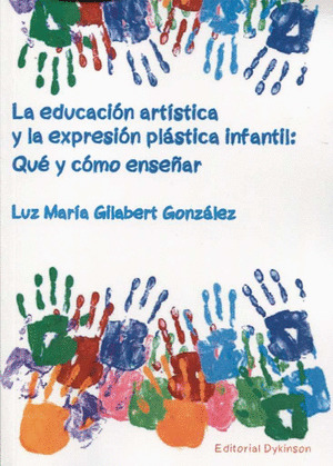 LA EDUCACION ARTISTICA Y LA EXPRESION PLASTICA INFANTIL