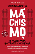 MACHISMO. 8 PASOS PARA QUITARTELO DE ENCIMA
