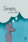 SÓCRATES, UN RATÓN SOÑADOR