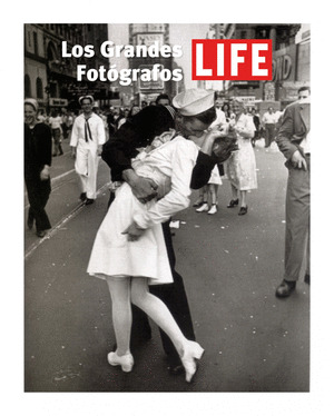 LIFE. LOS GRANDES FOTOGRAFOS