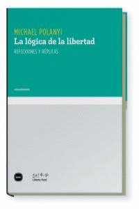 LÓGICA DE LA LIBERTAD, LA