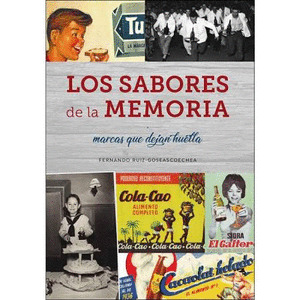 SABORES DE LA MEMORIA, LOS