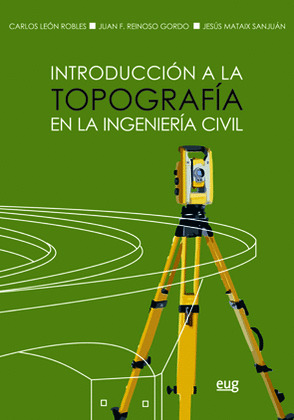INTRODUCCION A LA TOPOGRAFIA EN LA INGENIERIA CIVIL