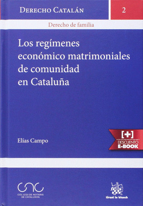 LOS REGÍMENES ECONÓMICOS MATRIMONIALES DE COMUNIDAD EN CATALUÑA