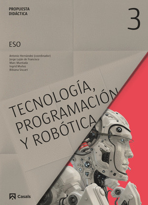 PROPUESTA DIDACTICA TECNOLOGIA, PROGRAMACION Y ROBOTICA 3 ESO (2015)