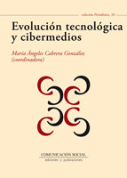 EVOLUCIÓN TECNOLÓGICA Y CIBERMEDIOS