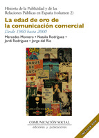EDAD DE ORO DE LA COMUNICACIÓN COMERCIAL EN ESPAÑA, LA