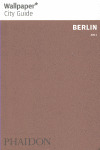 WALLPAPER CITY GUIDE: BERLIN 2011