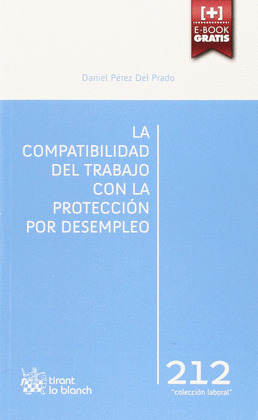 LA COMPATIVILIDAD DEL TRABAJO CON LA PROTECCIÓN POR DESEMPLEO