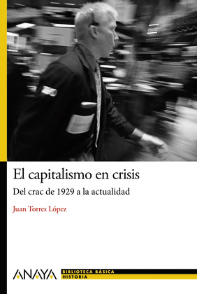 CAPITALISMO EN CRISIS: DEL CRASH DE 1929 A LA ACTUALIDAD