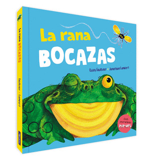 RANA BOCAZAS, LA. UN LIBRO POP-UP