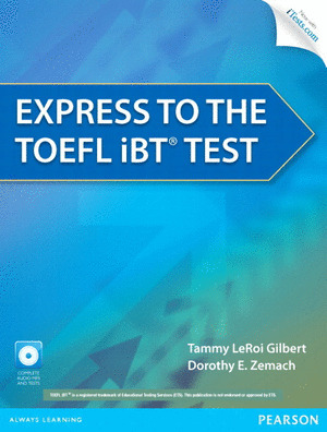 EXPRESS TO THE TOEFL IBT TEST. COURSEBOOK WITH CD-ROM