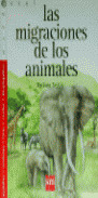 LAS MIGRACIONES DE LOS ANIMALES/MA