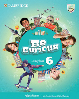BE CURIOUS 6 PRIMARIA. ACTIVITY BOOK WITH HOME BOOKLET. LEVEL 6