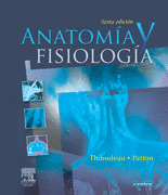 ANATOMIA Y FISIOLOGIA (THIBODEAUA - PATTON)