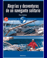 ALEGRÍAS Y DESVENTURAS DE UN NAVEGANTE SOLITARIO