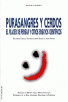PURASANGRES Y CERDOS