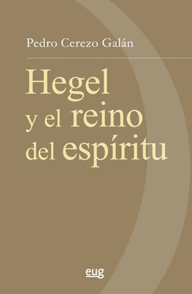 HEGEL Y EL REINO DEL ESPIRITU