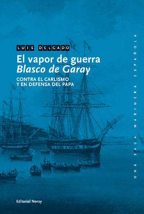 VAPOR DE GUERRA BLASCO DE GARAY, EL